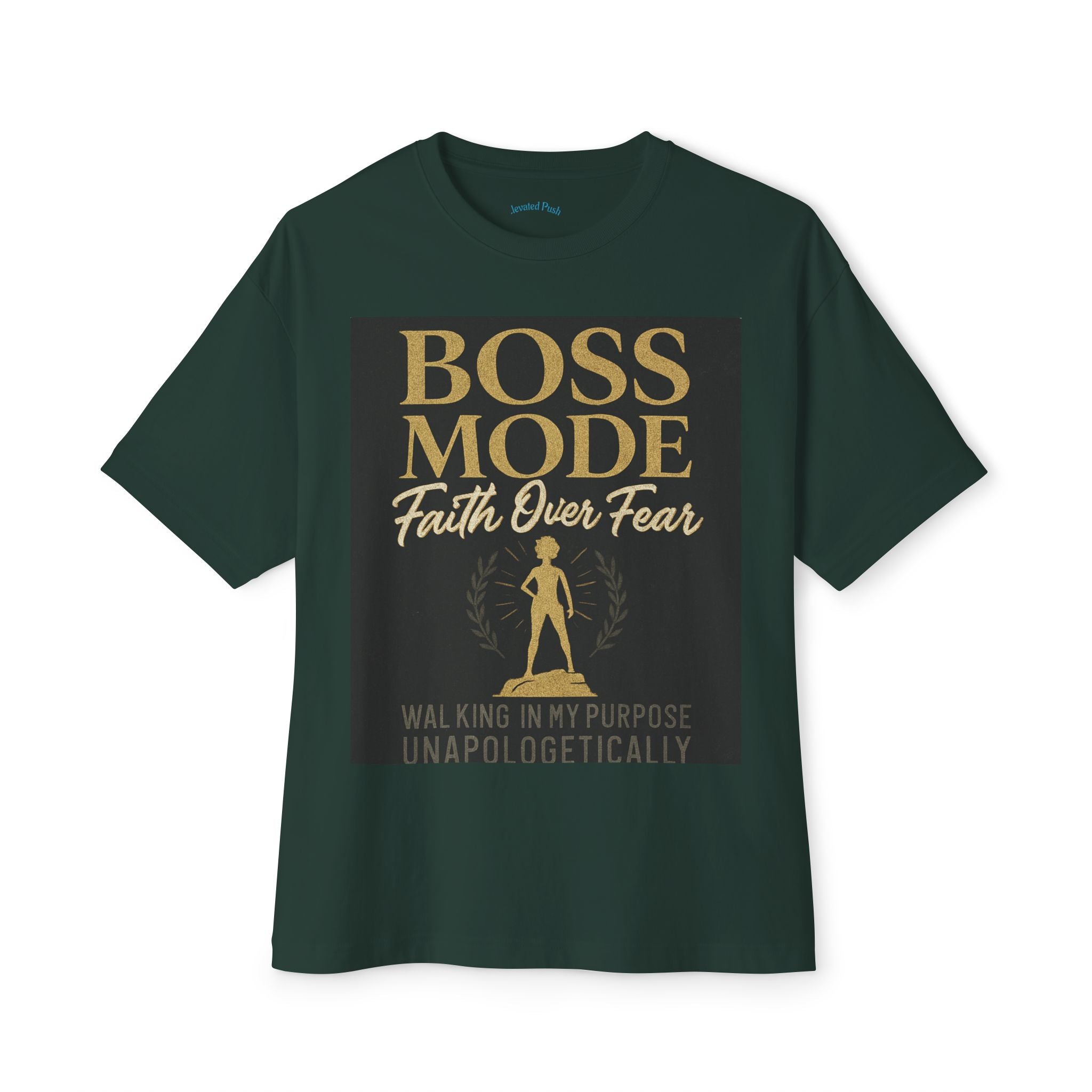 Boss Mode Oversized Tee - Faith Over Fear